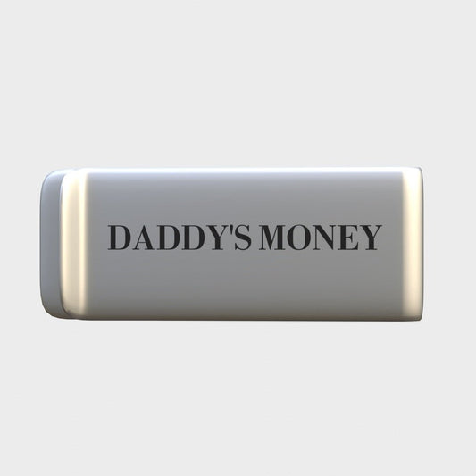 DADDY'S MONEY - SILVER