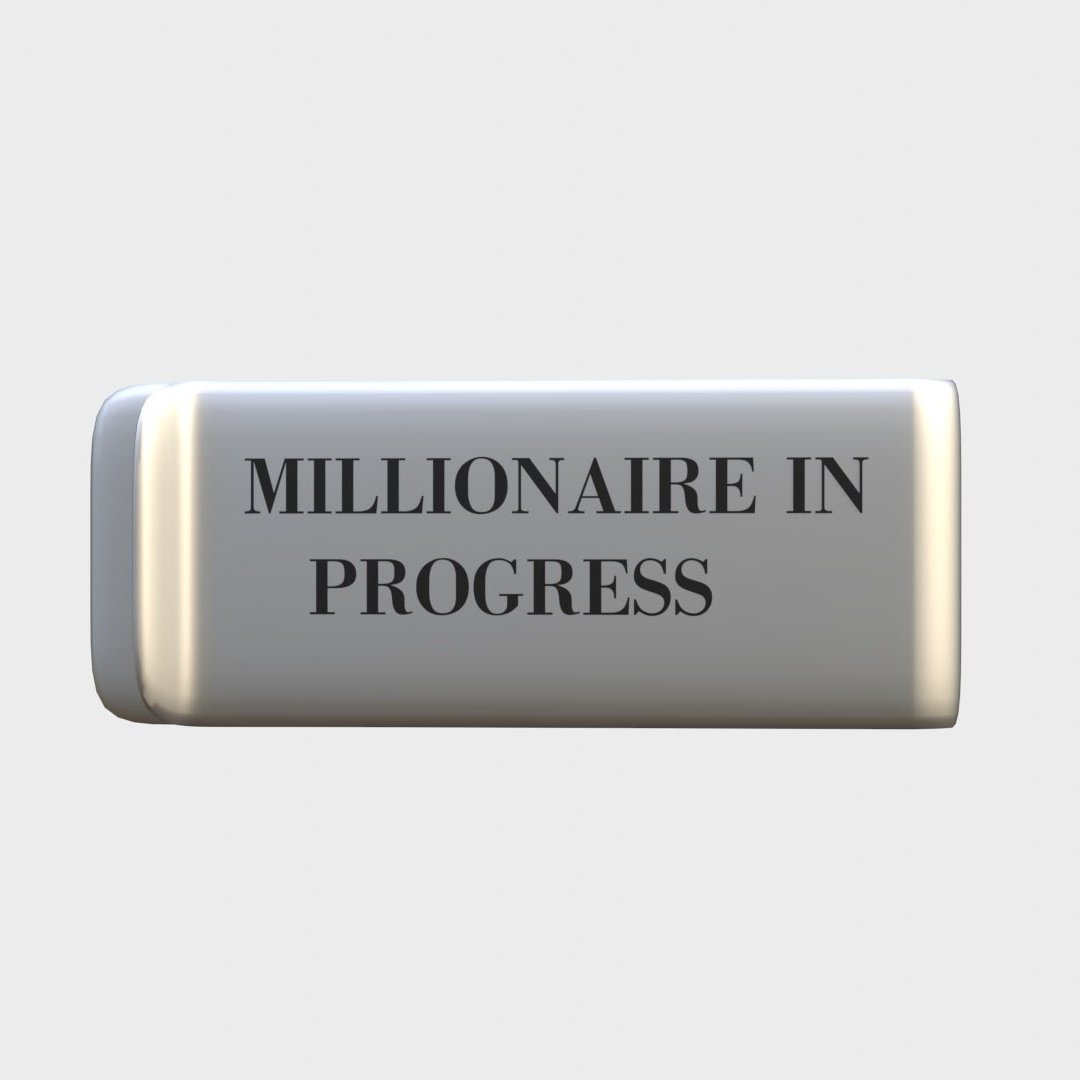 MILLIONAIRE IN PROGRESS - SILVER