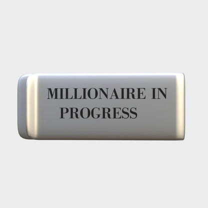 MILLIONAIRE IN PROGRESS - SILVER